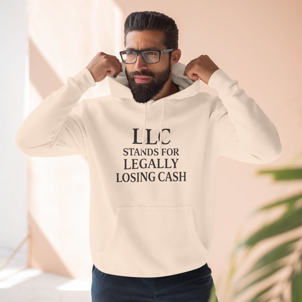 LLC Stands For Legally Losing Cash Hoodie