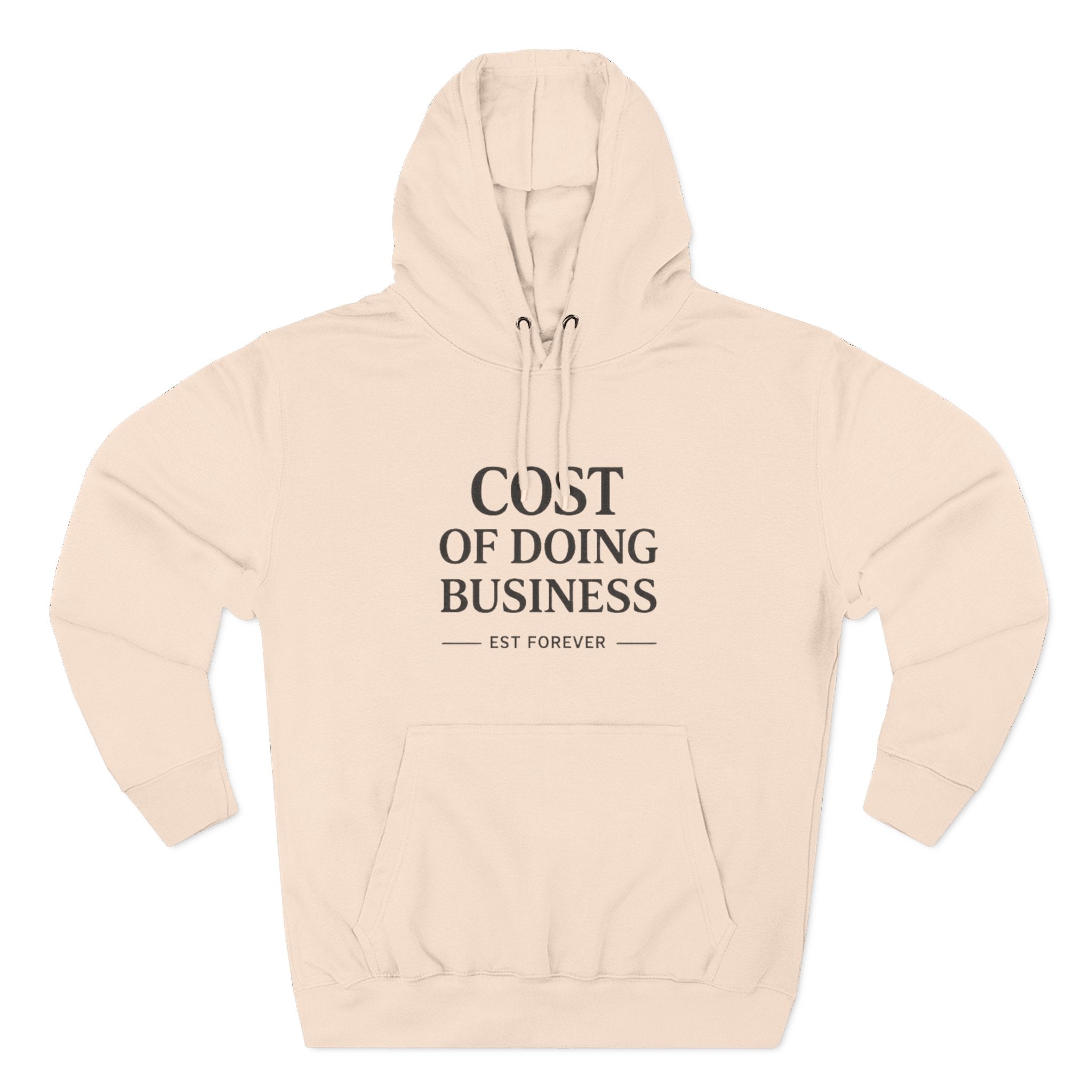 Cost of Doing Business Hoodie
