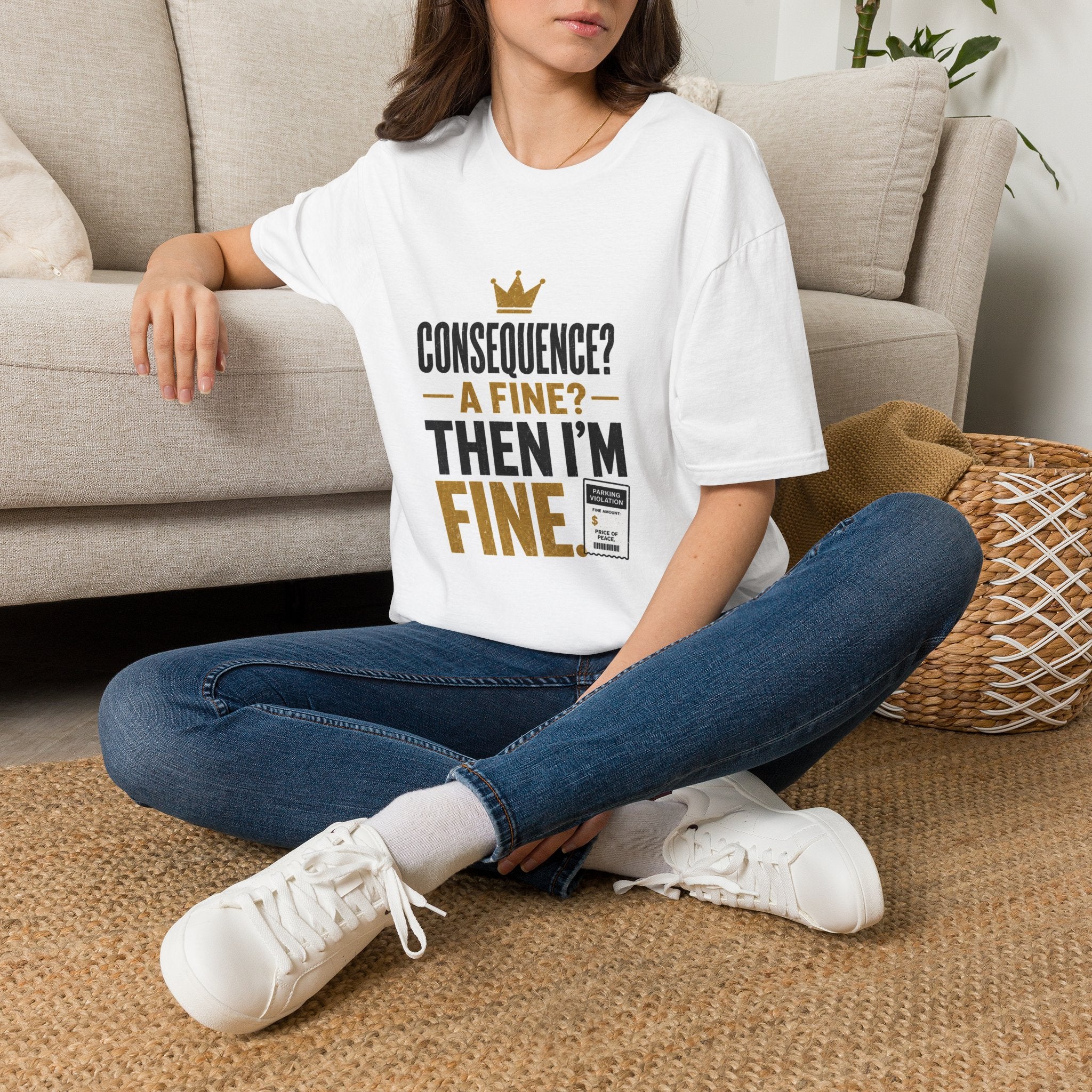 Consequence? A Fine? Then I’m Fine