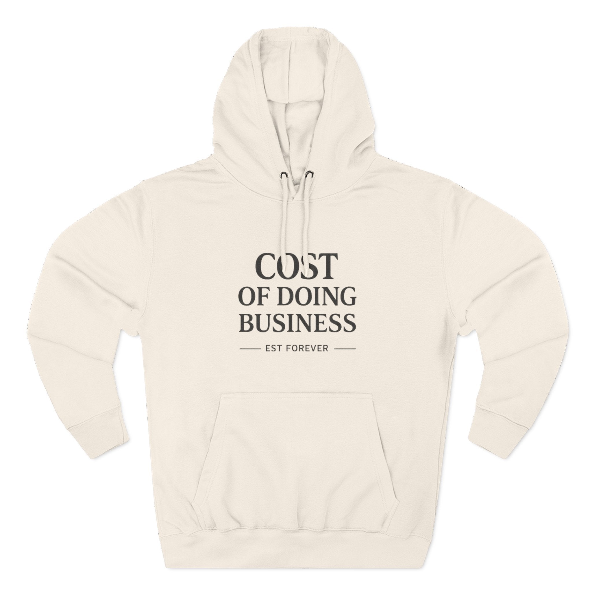 Cost of Doing Business Hoodie