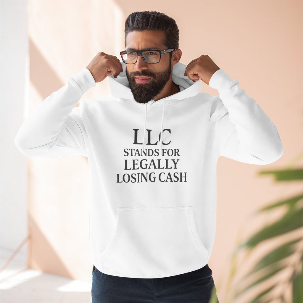 LLC Stands For Legally Losing Cash Hoodie