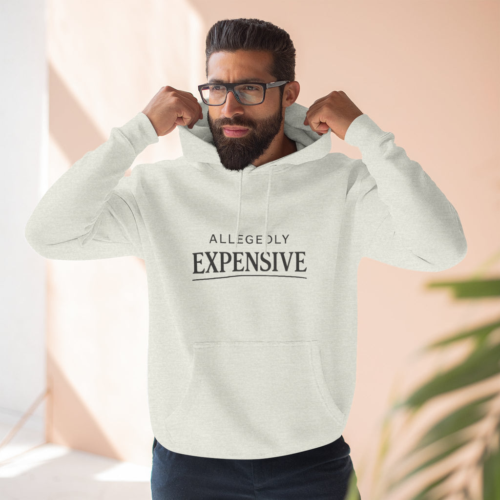 Allegedly Expensive Hoodie