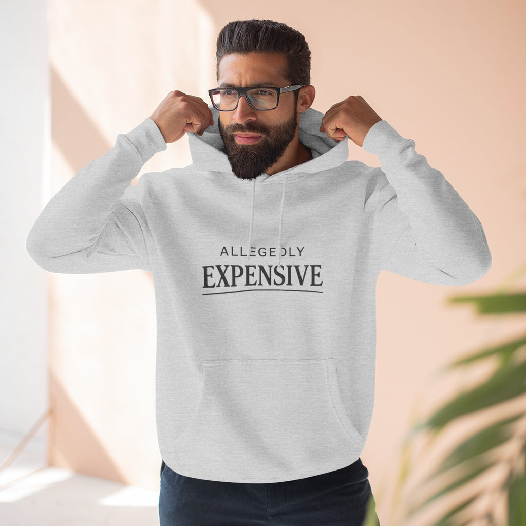 Allegedly Expensive Hoodie