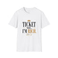 Ticket Me I'm Rich T‑Shirt - Funny Wealth Crown Graphic Tee