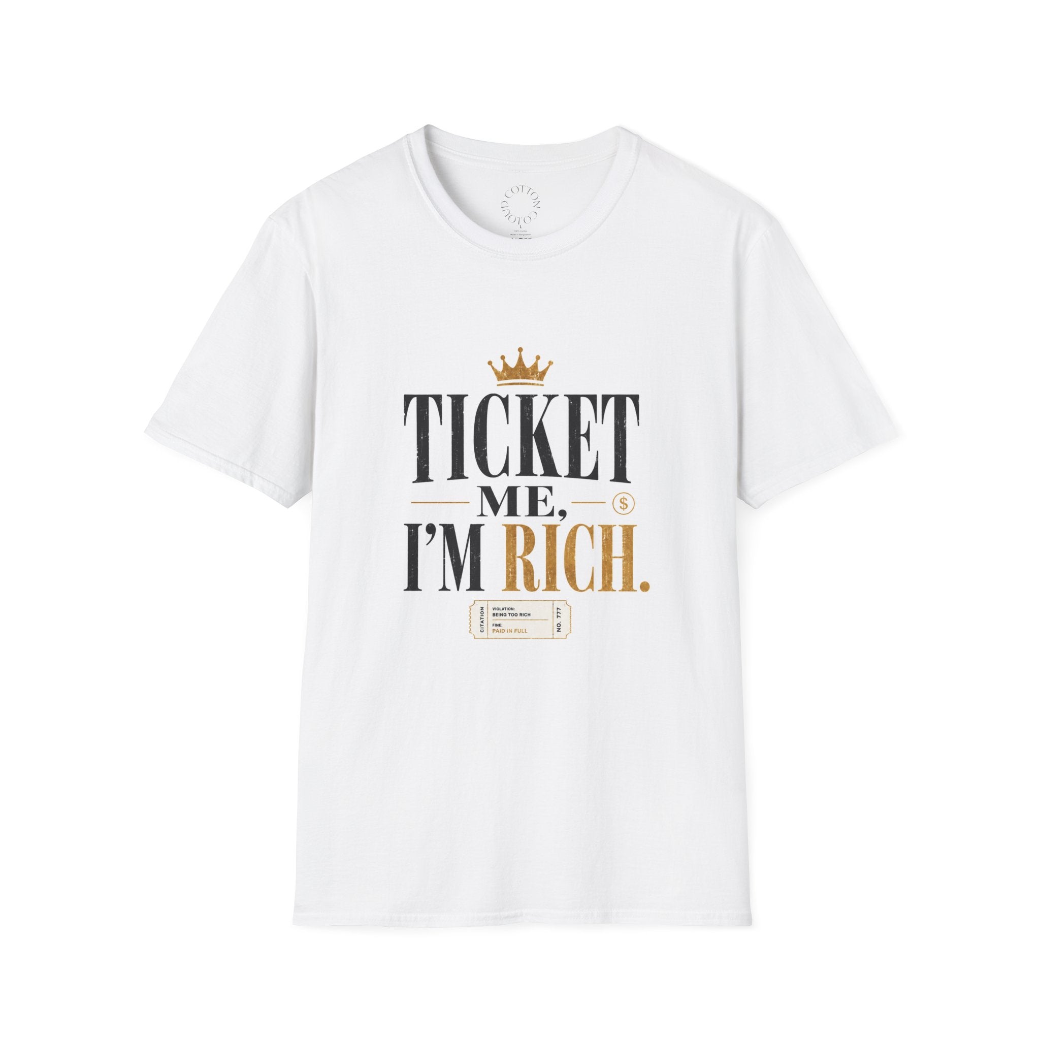 Ticket Me I'm Rich T‑Shirt - Funny Wealth Crown Graphic Tee