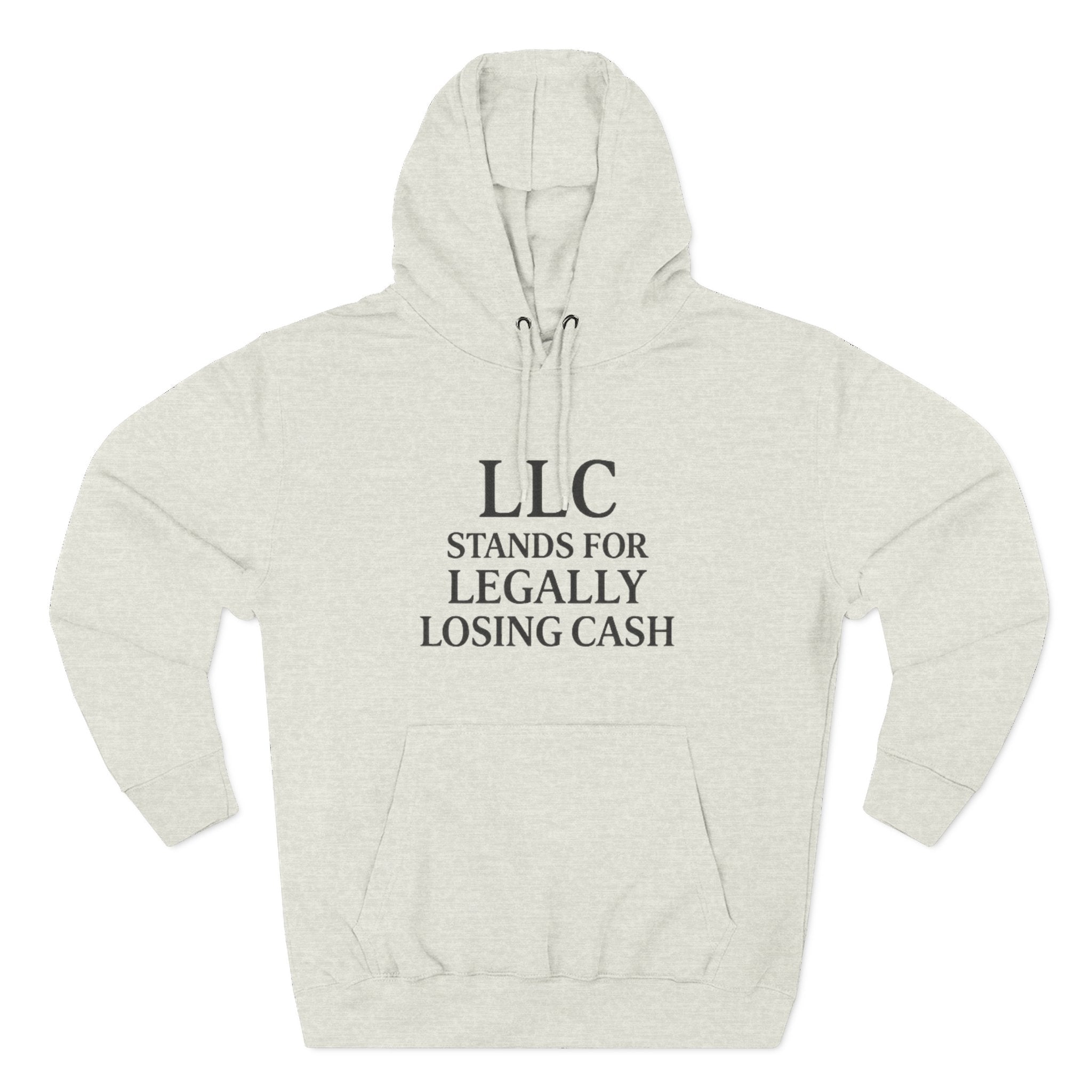 LLC Stands For Legally Losing Cash Hoodie