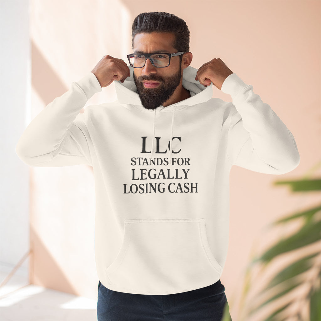 LLC Stands For Legally Losing Cash Hoodie