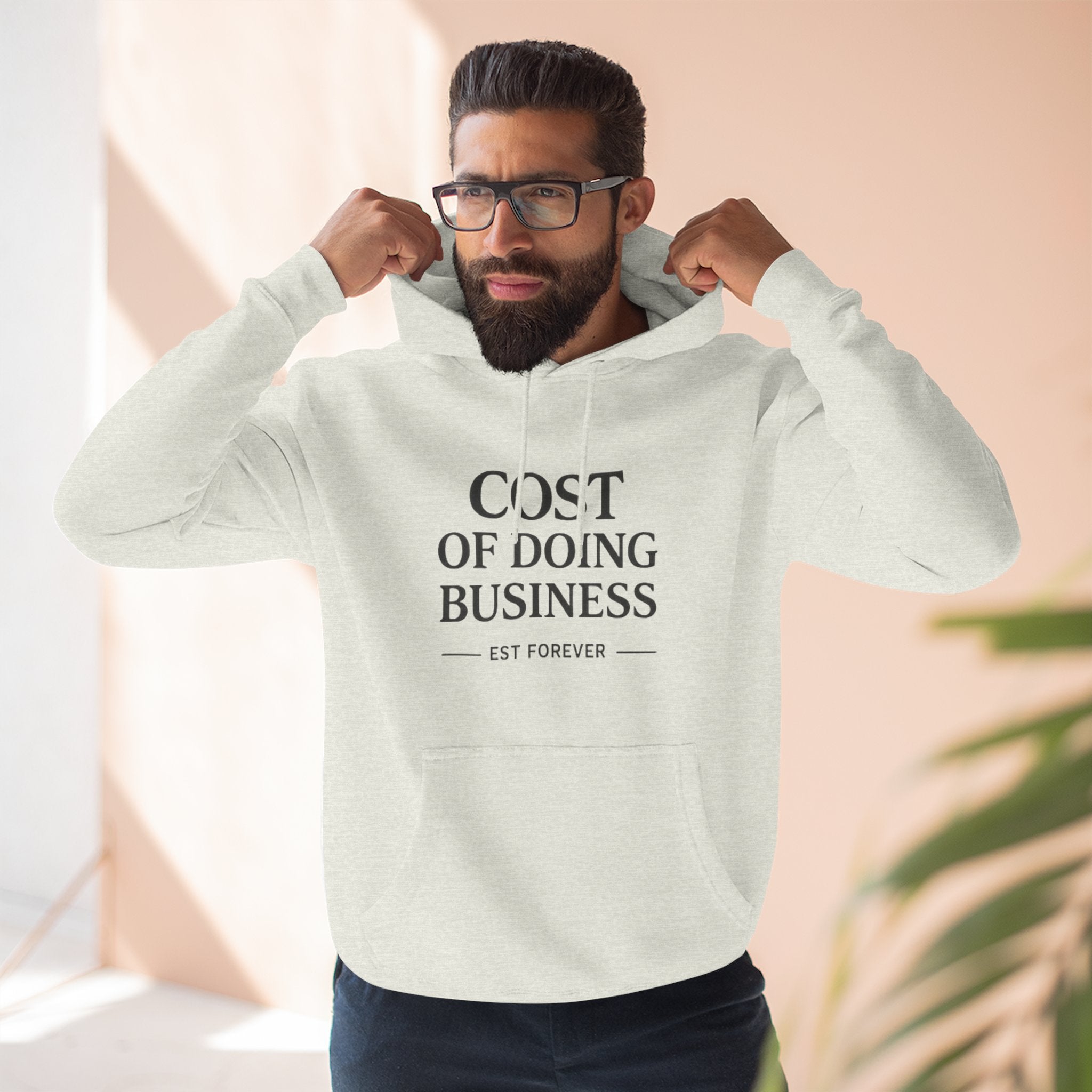 Cost of Doing Business Hoodie
