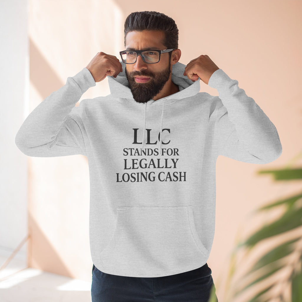 LLC Stands For Legally Losing Cash Hoodie