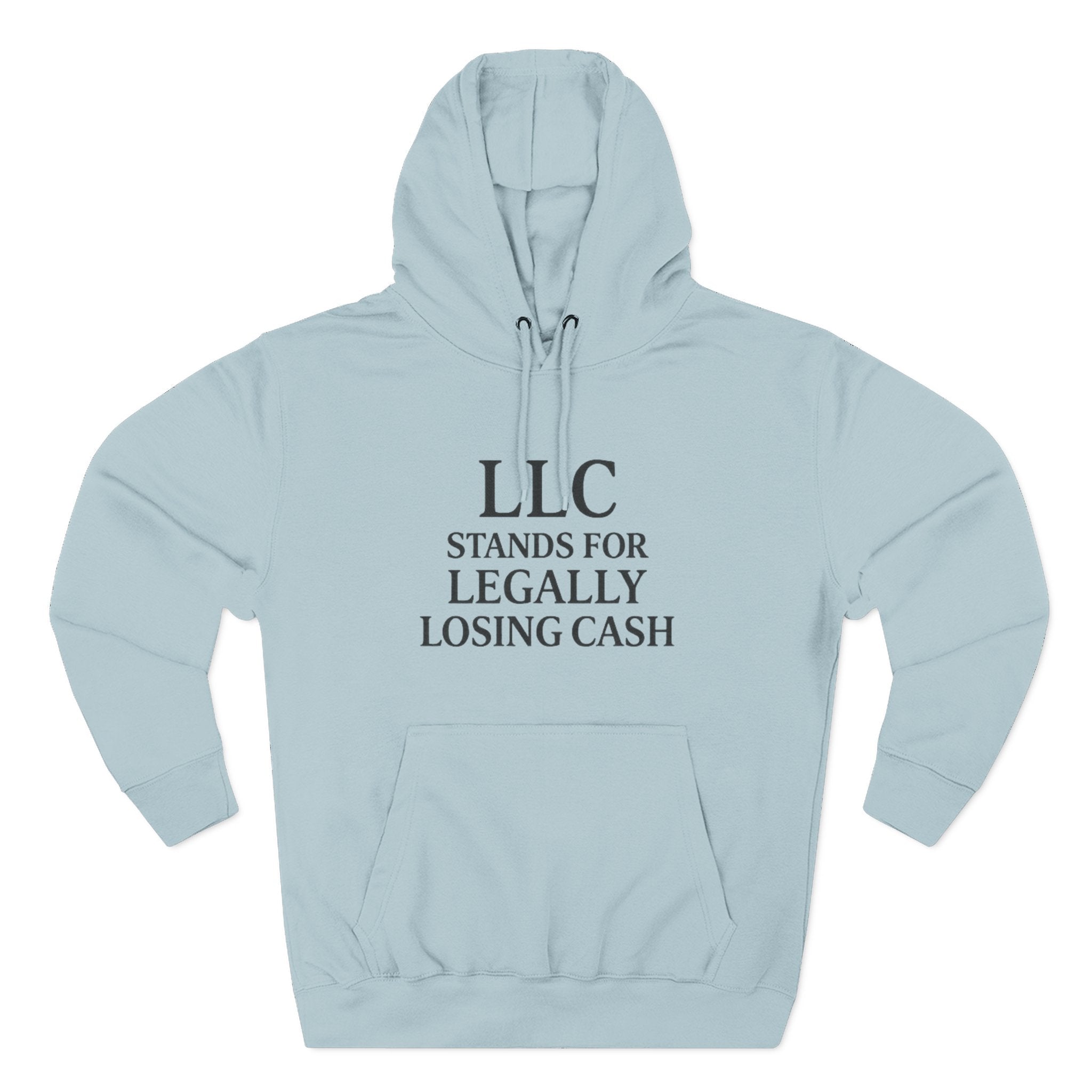 LLC Stands For Legally Losing Cash Hoodie