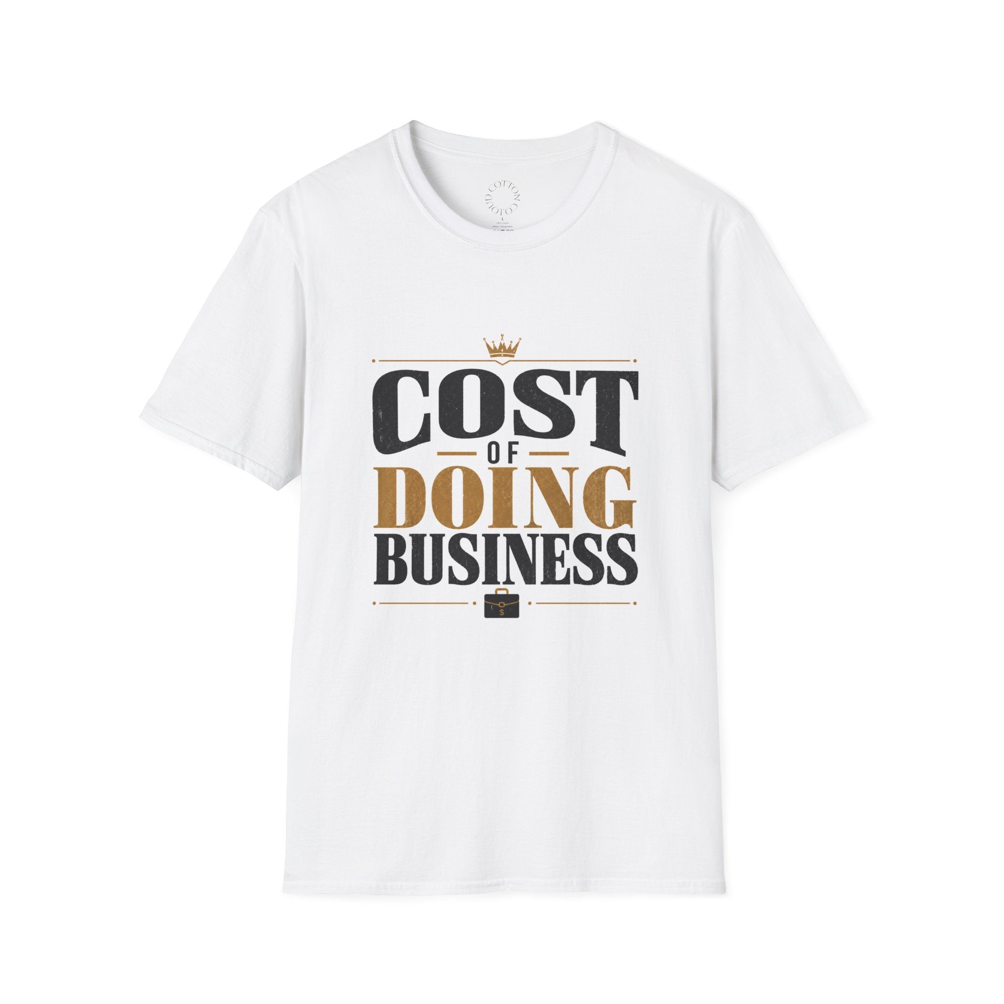 Cost of Doing Business - Motivational Entrepreneur Tee