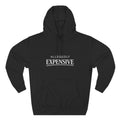 Allegedly Expensive Hoodie